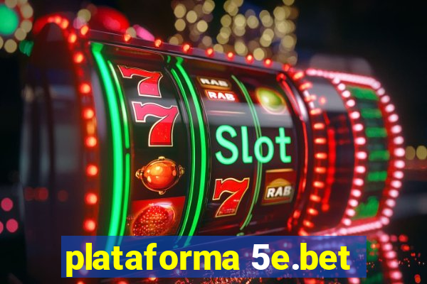 plataforma 5e.bet